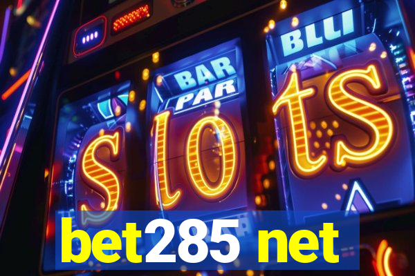 bet285 net